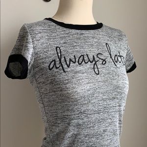 Always Late Shirt - Medium